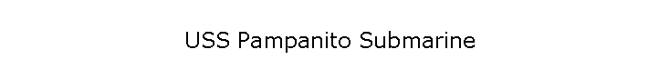 USS Pampanito Submarine