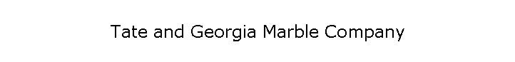 Tate and Georgia Marble Company