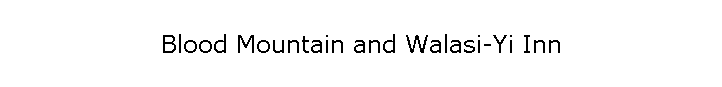 Blood Mountain and Walasi-Yi Inn