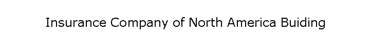 Insurance Company of North America Buiding
